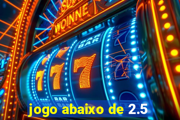 jogo abaixo de 2.5